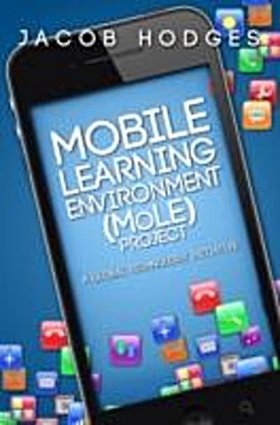Mobile Learning Environment (MoLE) Project