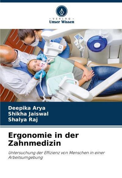 Ergonomie in der Zahnmedizin