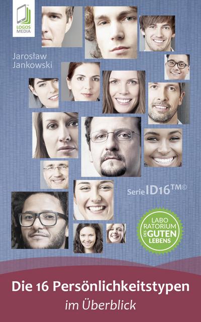 Die 16 Persönlichkeitstypen im Überblick