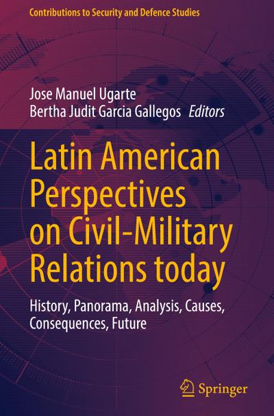Latin American Perspectives on Civil-Military Relations today