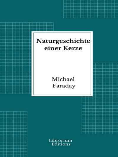 Naturgeschichte einer Kerze