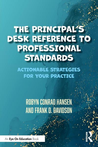 The Principal’s Desk Reference to Professional Standards