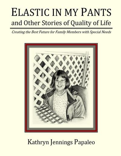 Elastic In My Pants And Other Stories Of Quality Of Life