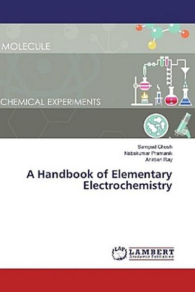 A Handbook of Elementary Electrochemistry