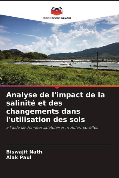 Analyse de l’impact de la salinité et des changements dans l’utilisation des sols