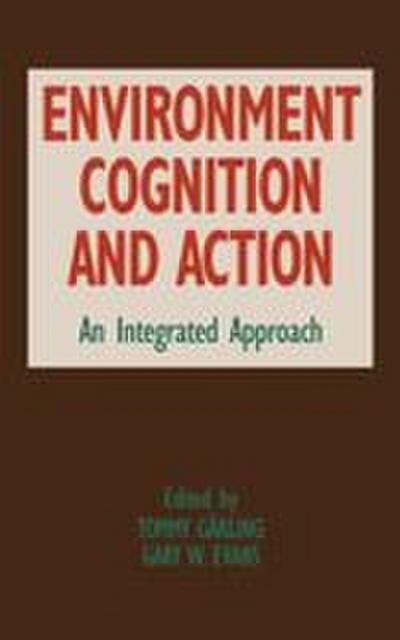 Environment, Cognition, and Action