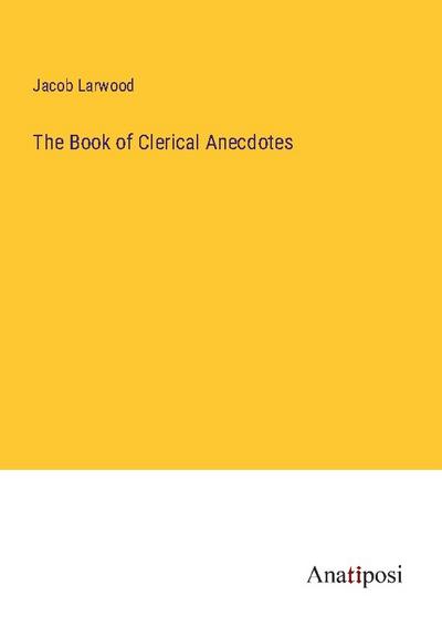 The Book of Clerical Anecdotes