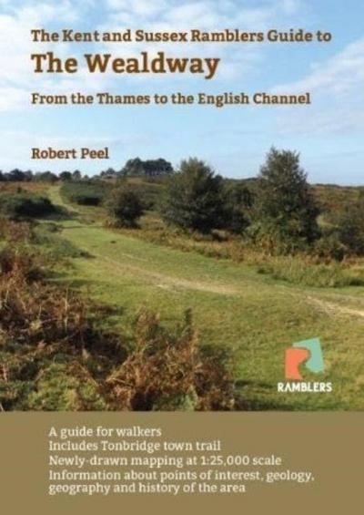 The Kent and Sussex Ramblers Guide to the Wealdway