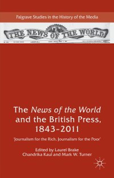 The News of the World and the British Press, 1843-2011