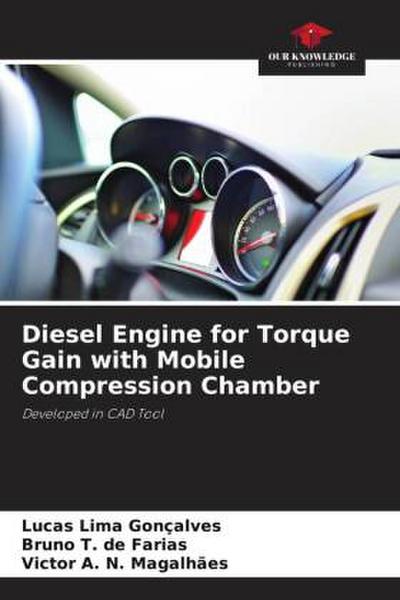 Diesel Engine for Torque Gain with Mobile Compression Chamber
