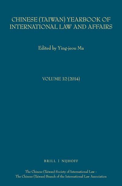 Chinese (Taiwan) Yearbook of International Law and Affairs, Volume 32 (2014)