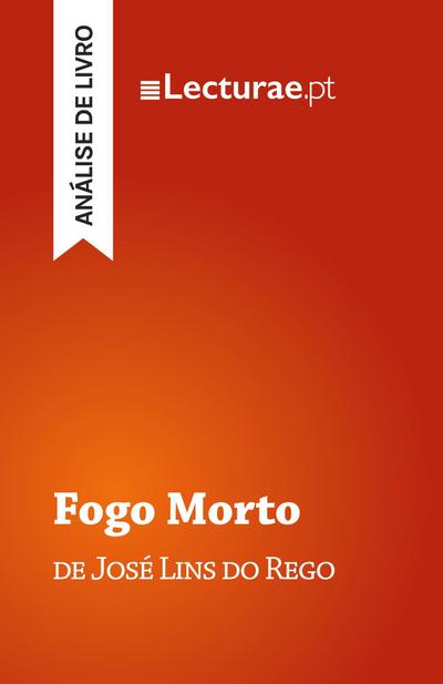 Fogo Morto - José Lins do Rego (análise de livro)
