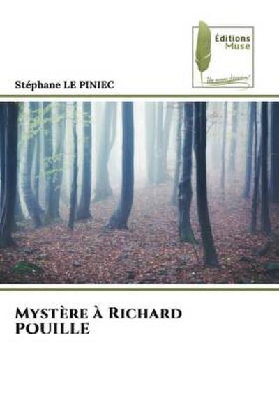 Mystère à Richard POUILLE