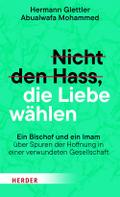 Nicht den Hass, die Liebe wählen