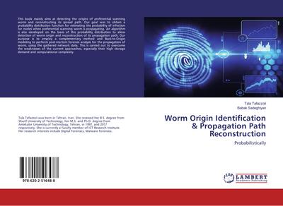 Worm Origin Identification & Propagation Path Reconstruction
