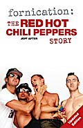 Fornication: The Red Hot Chili Peppers Story