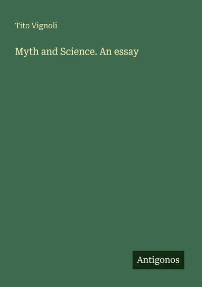Myth and Science. An essay