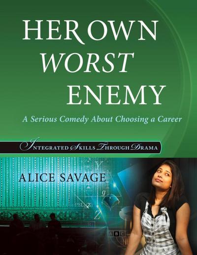 Her Own Worst Enemy (Integrated Skills Through Drama)