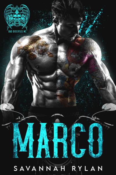 Marco (The Bad Disciples MC, #5)
