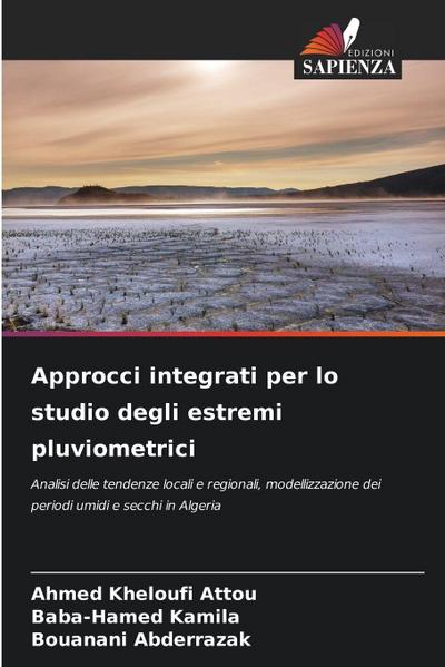 Approcci integrati per lo studio degli estremi pluviometrici
