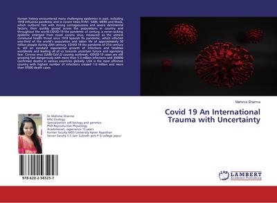 Covid 19 An International Trauma with Uncertainty