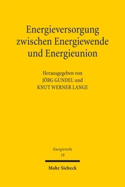 Energieversorgung zwischen Energiewende und Energieunion