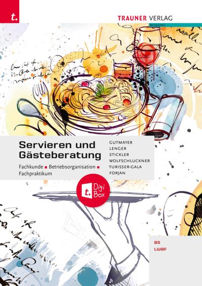 Servieren und Gästeberatung Fachkunde - Betriebsorganisation - Fachpraktikum + digitales Zusatzpaket