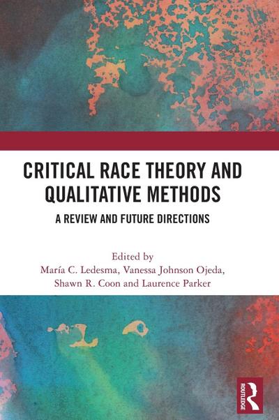 Critical Race Theory and Qualitative Methods