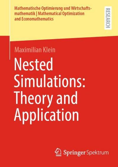 Nested Simulations: Theory and Application
