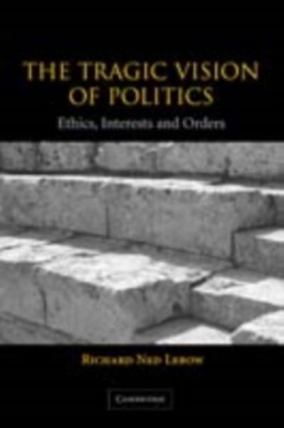Tragic Vision of Politics