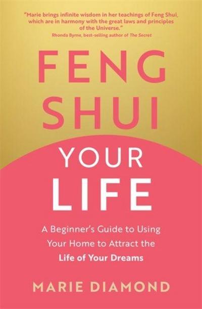 Feng Shui Your Life
