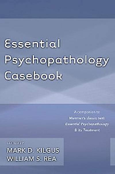 Essential Psychopathology Casebook