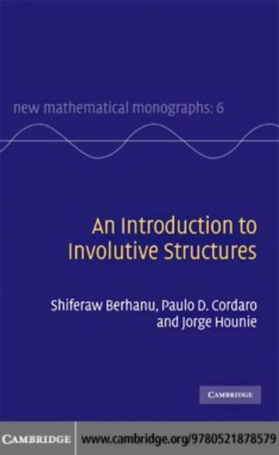 Introduction to Involutive Structures