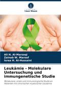Leukämie - Molekulare Untersuchung und immungenetische Studie