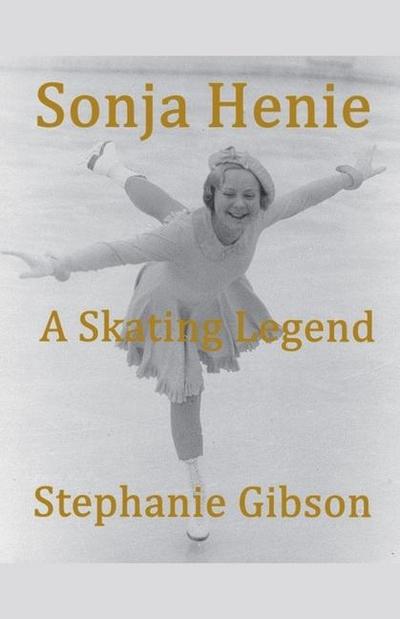 Gibson, S: Sonja Henie