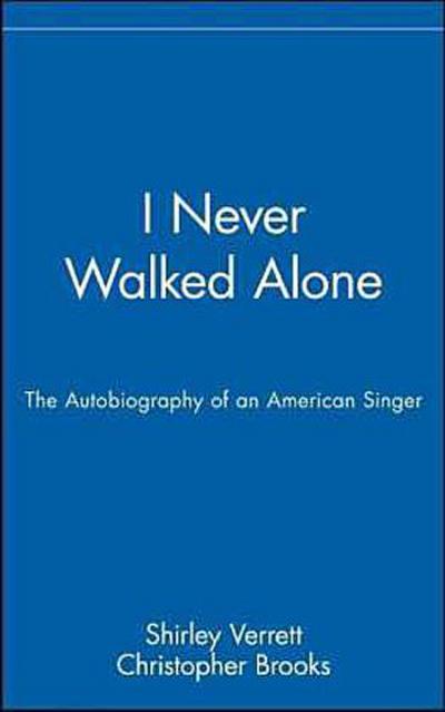 I Never Walked Alone