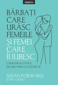 Barba¿i care urasc femeile ¿i femei care-i iubesc