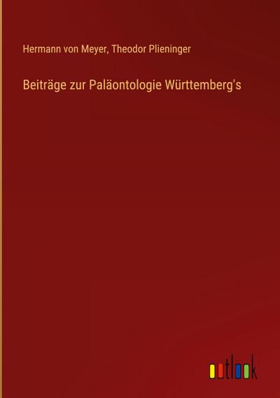 Beiträge zur Paläontologie Württemberg’s