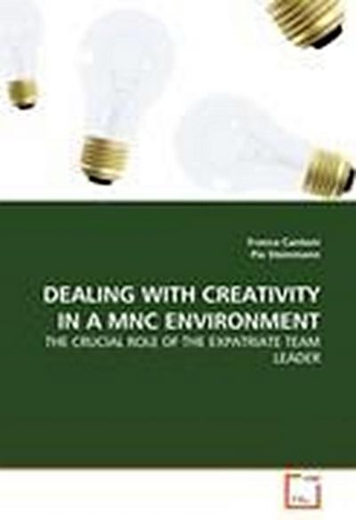 DEALING WITH CREATIVITY IN A MNC ENVIRONMENT