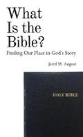 What Is the Bible?