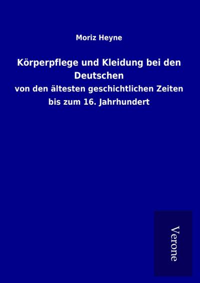 Körperpflege und Kleidung bei den Deutschen