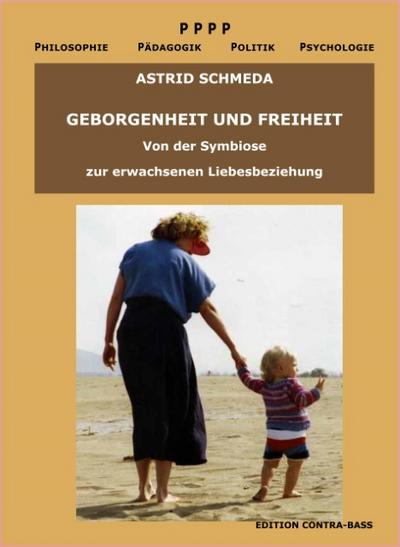 Geborgenheit und Freiheit