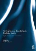 Moving Beyond Boundaries in Disability Studies