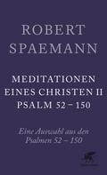 Meditationen eines Christen II