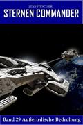 Außerirdische Bedrohung (STERNEN COMMANDER 29)