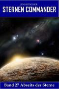 Abseits der Sterne (STERNEN COMMANDER 27)