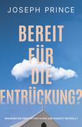 Bereit für die Entrückung?
