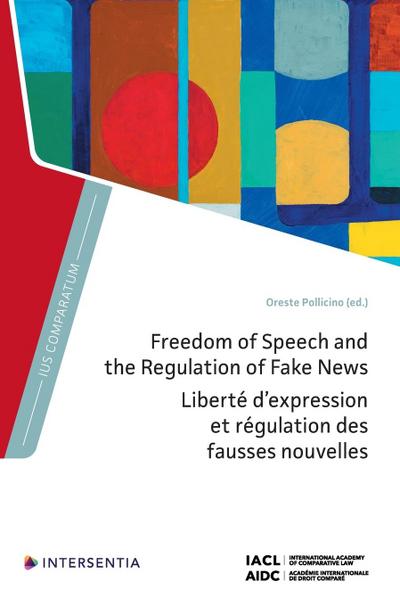 Freedom of Speech and the Regulation of Fake News