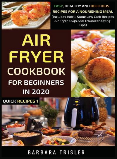 Air Fryer Cookbook For Beginners In 2020