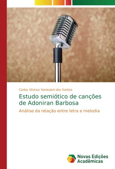 Estudo semiótico de canções de Adoniran Barbosa